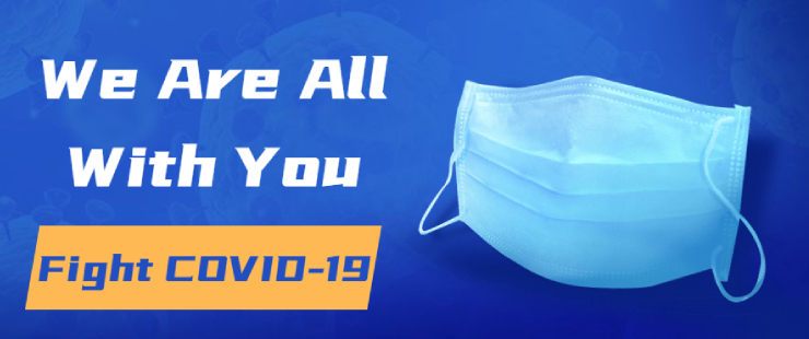 Fight COVID-19 — We Are All With You