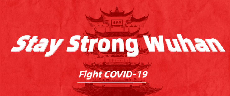 Fight COVID-19 — Stay Strong Wuhan